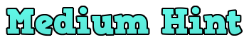 Medium Hint